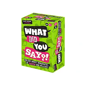 What did you say?!