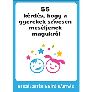 55 kérdés, hogy a gyerekek szívesen meséljenek magukról (în limba maghiară)