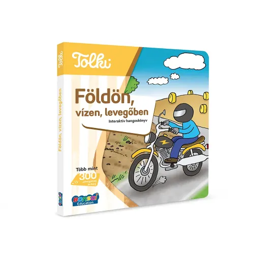 Tolki Hangoskönyv: Földön, vizen, levegőben în limba maghiară