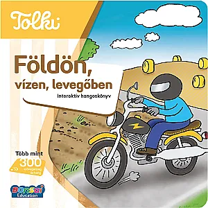 Tolki Hangoskönyv: Földön, vizen, levegőben în limba maghiară