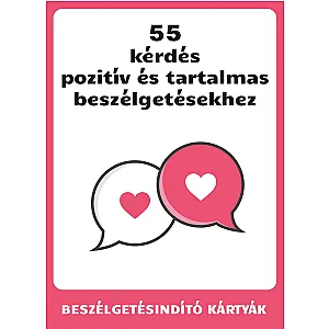 55 kérdés pozitív és tartalmas beszélgetésekhez – beszélgetésindító kártyák
