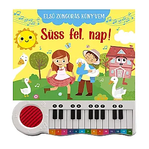 Első zongorás könyvem – Süss fel, nap! (limba maghiară)