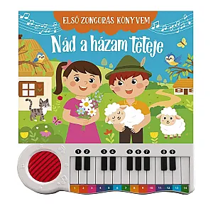 Első zongorás könyvem – Nád a házam teteje (limba maghiară)